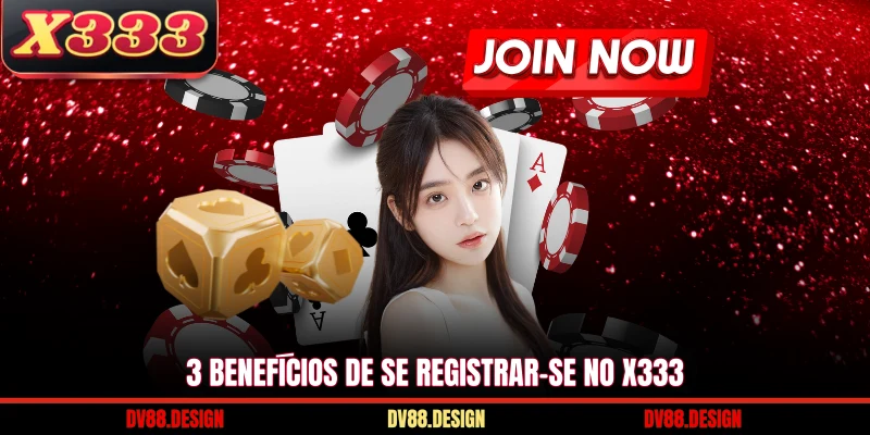 Registrar-Se No X333 1 3 benefícios de se Registrar-Se No X333
