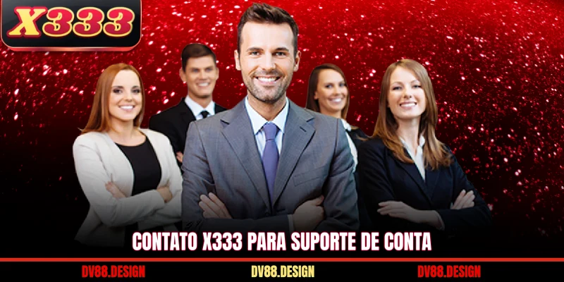 Contato X333 para suporte de conta