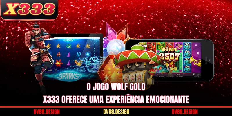 O jogo Wolf Gold X333 oferece uma experiência emocionante